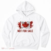 Canada Is Not For Sale Canadian Flag Hoodie thumb 0