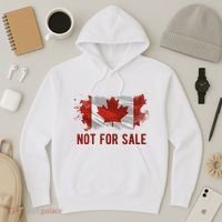 Canada Is Not For Sale Canadian Flag Hoodie thumb 3