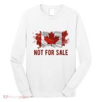Canada Is Not For Sale Canadian Flag Long Sleeve Shirt thumb 0