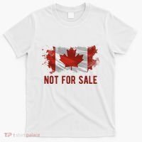 Canada Is Not For Sale Canadian Flag T-Shirt thumb 0