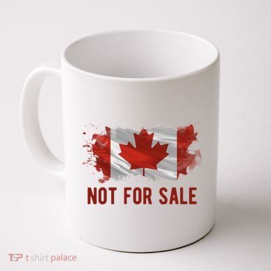 Canada Is Not For Sale Canadian Flag Coffee Mug