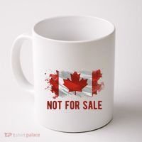 Canada Is Not For Sale Canadian Flag Coffee Mug thumb 0