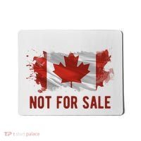 Canada Is Not For Sale Canadian Flag Mousepad thumb 0
