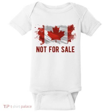 Canada Is Not For Sale Canadian Flag Baby Bodysuit