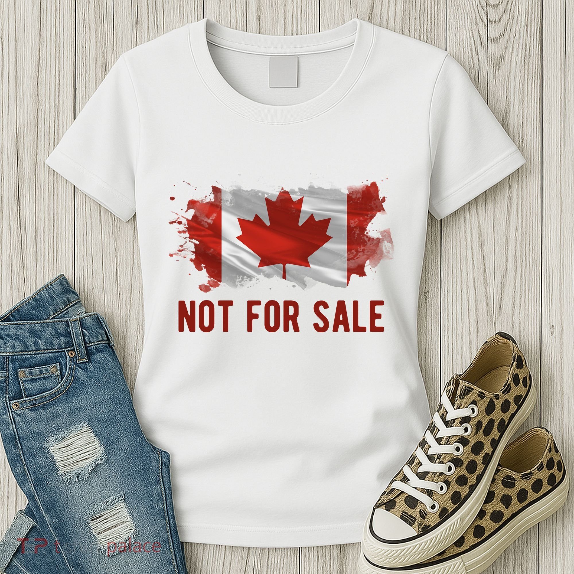 Canada Is Not For Sale Canadian Flag Women's T-Shirt
