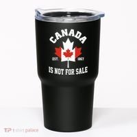 Canada Is Not For Sale Est 1867 Tumbler thumb 0