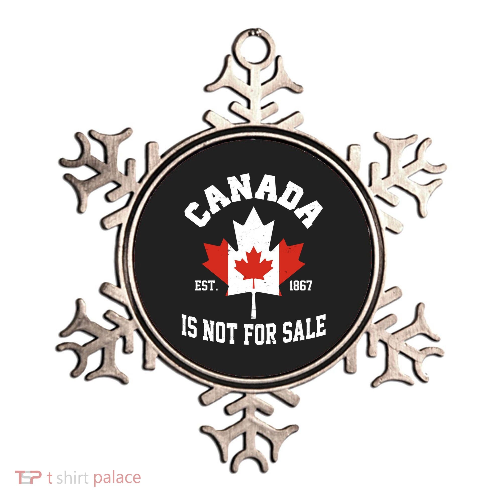 Canada Is Not For Sale Est 1867 Ornament