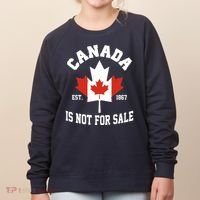 Canada Is Not For Sale Est 1867 Women's Sweatshirt thumb 0