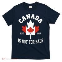 Canada Is Not For Sale Est 1867 T-Shirt thumb 0