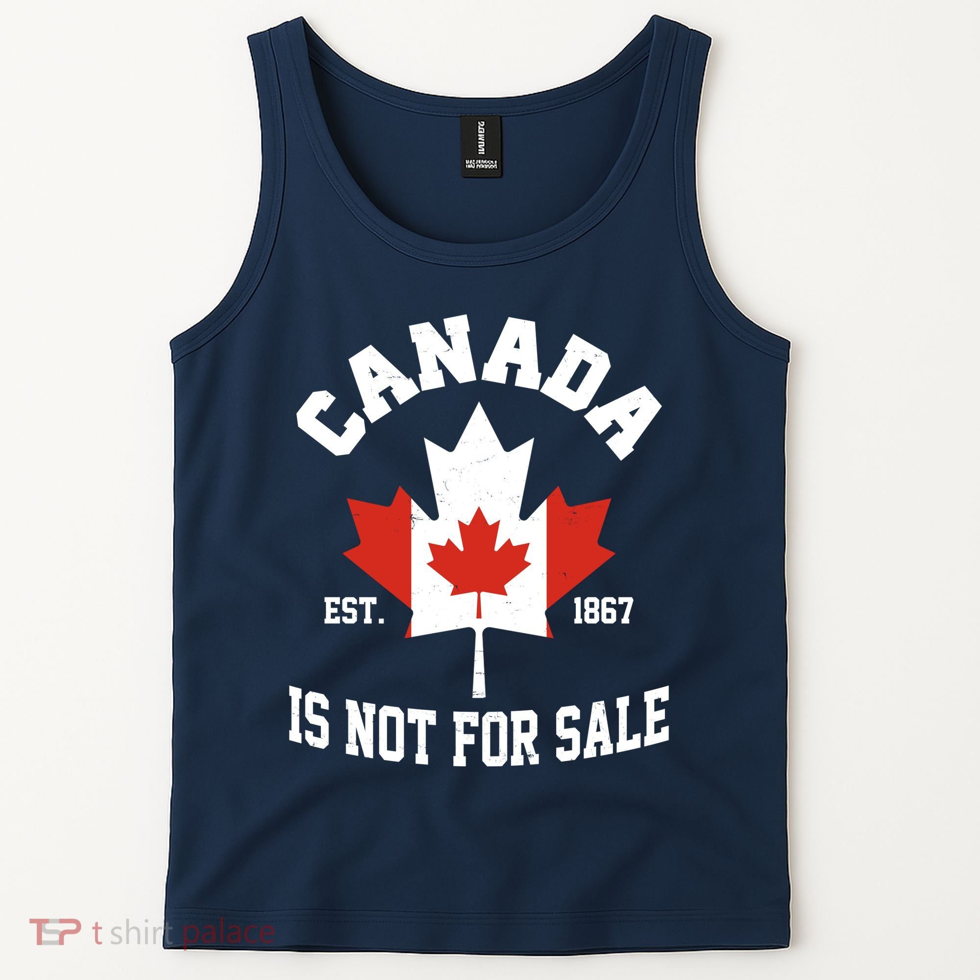 Canada Is Not For Sale Est 1867 Tank Top