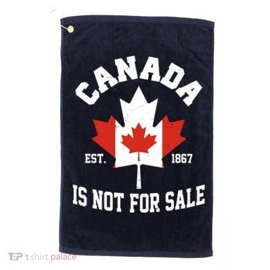 Canada Is Not For Sale Est 1867 Golf Towel