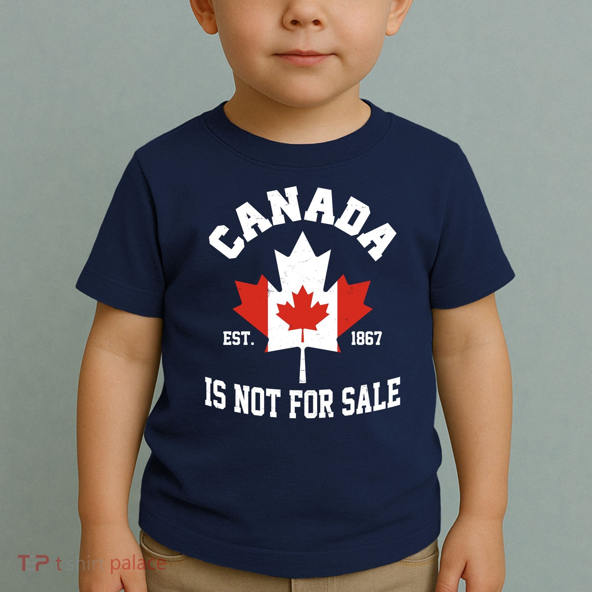 Canada Is Not For Sale Est 1867 Toddler T-Shirt