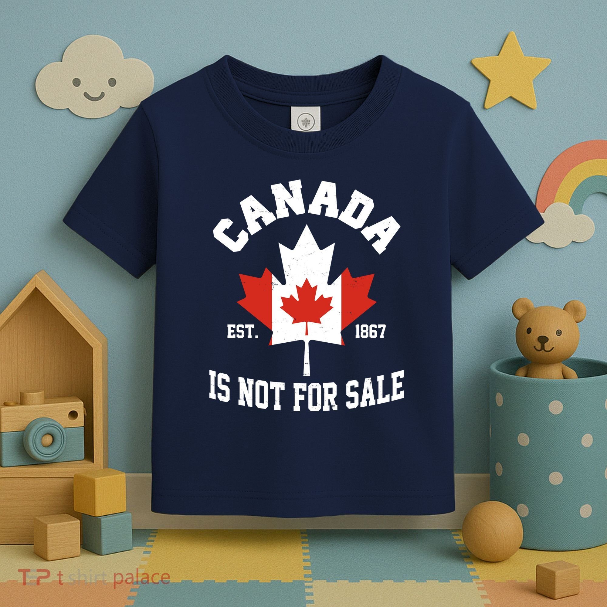 Canada Is Not For Sale Est 1867 Toddler T-Shirt
