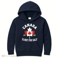 Canada Is Not For Sale Est 1867 Kids Hoodie thumb 0