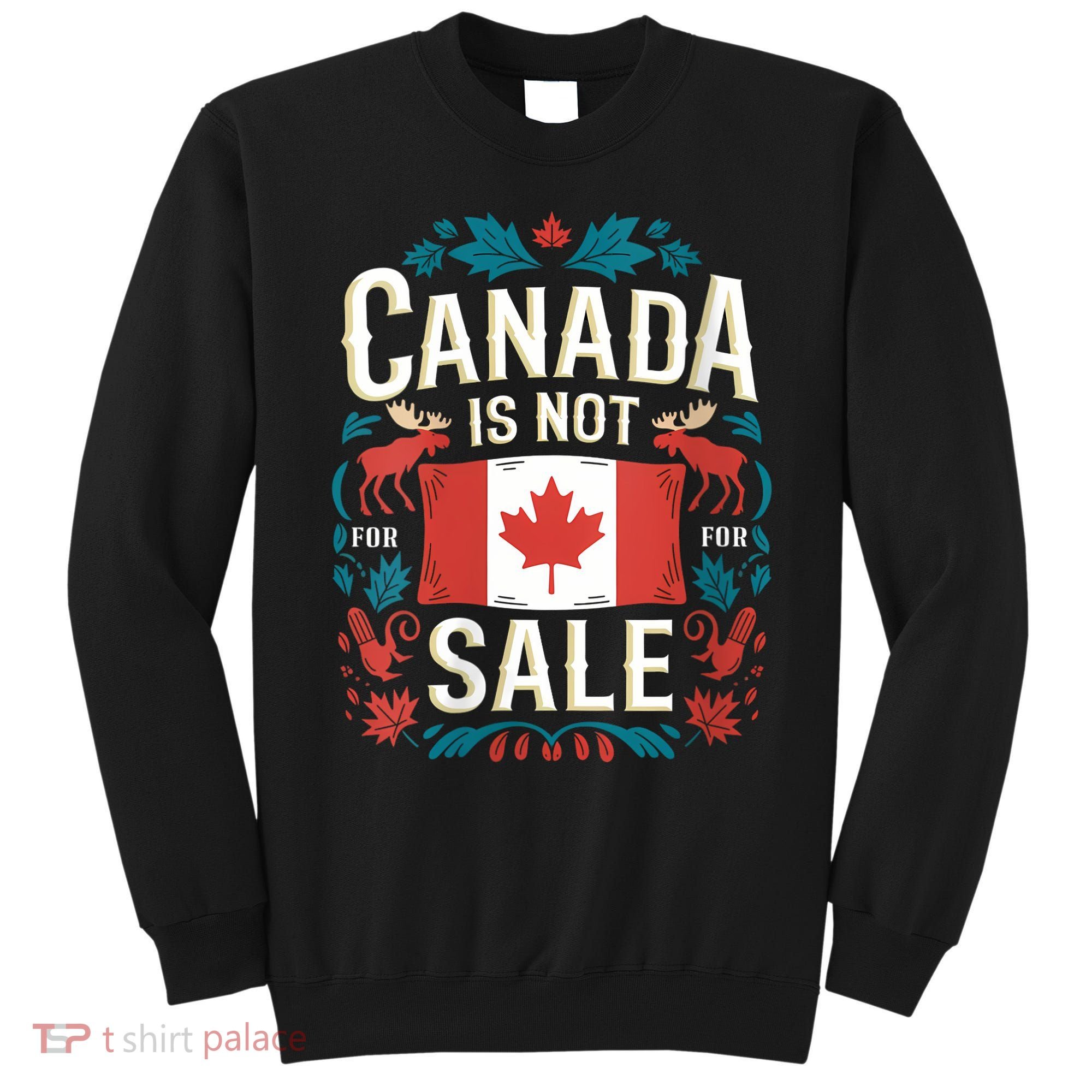 Canada Is Not For Sale Vneck Sweatshirt