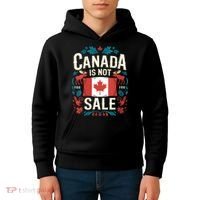 Canada Is Not For Sale Vneck Kids Hoodie thumb 4