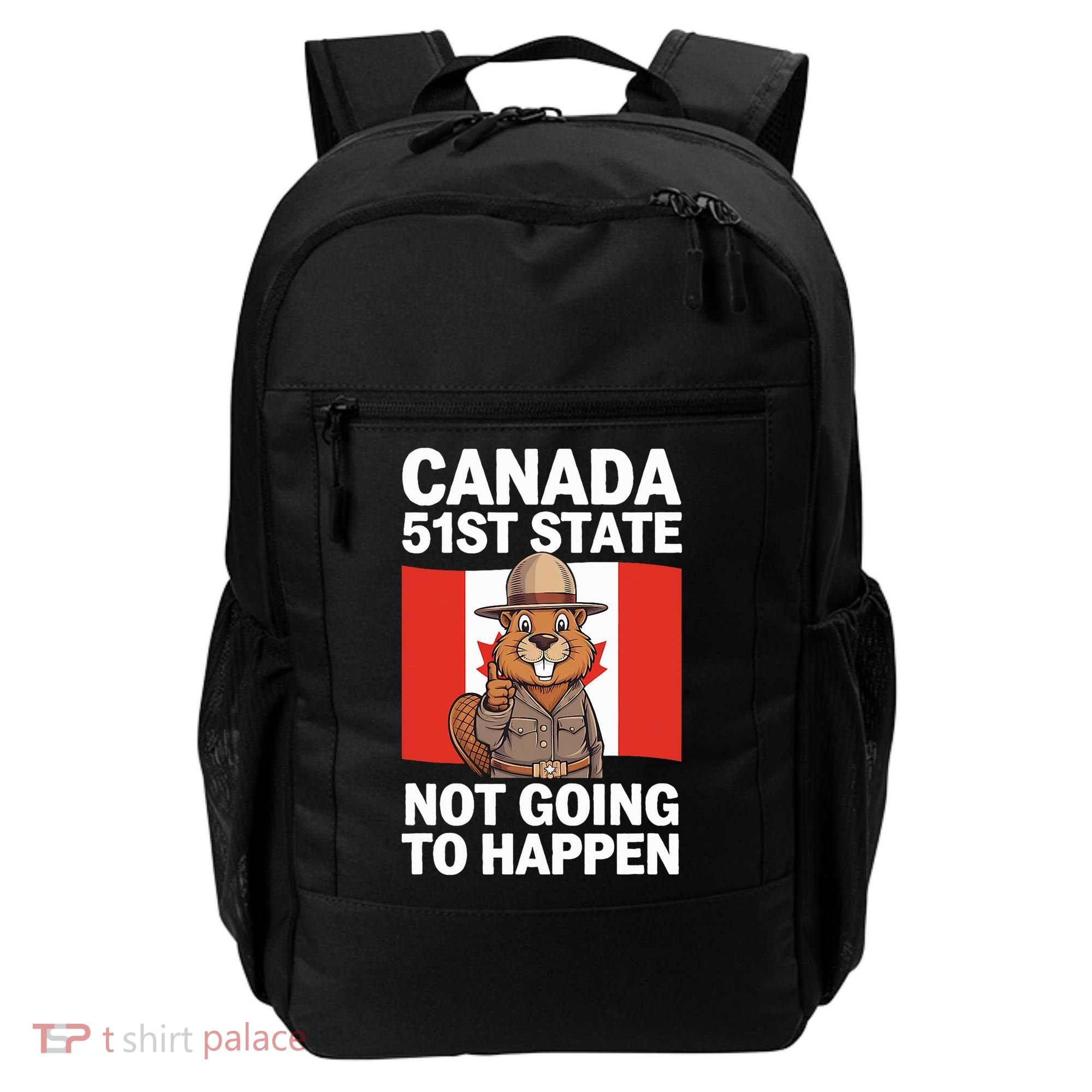 Canada Is Not For Sale 51st State Not Going To Happen Backpack