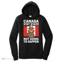 Canada Is Not For Sale 51st State Not Going To Happen Women's Hoodie thumb 0