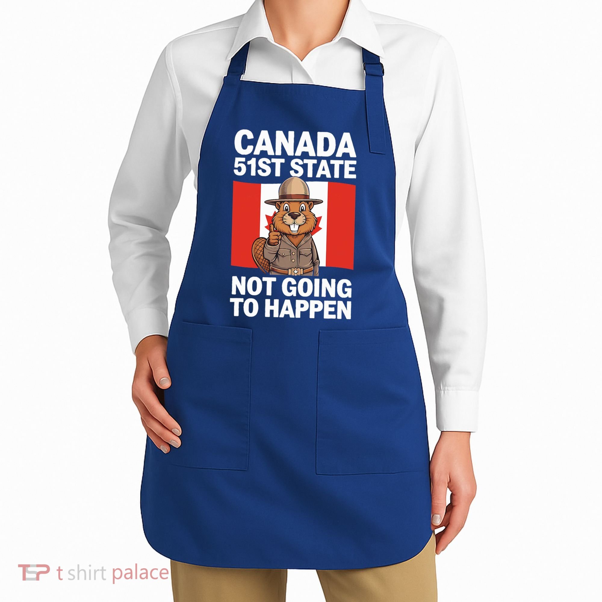 Canada Is Not For Sale 51st State Not Going To Happen Apron