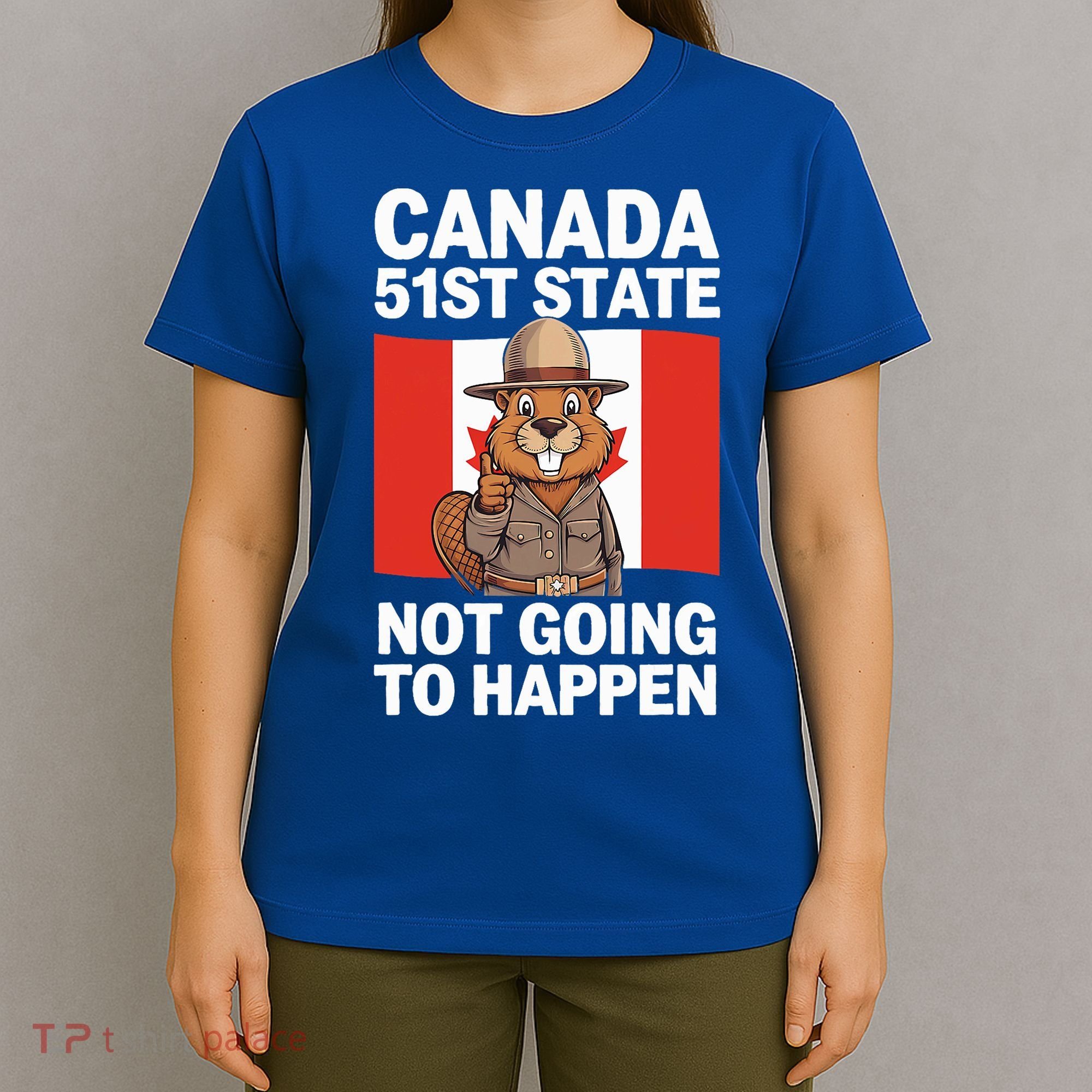 Canada Is Not For Sale 51st State Not Going To Happen T-Shirt
