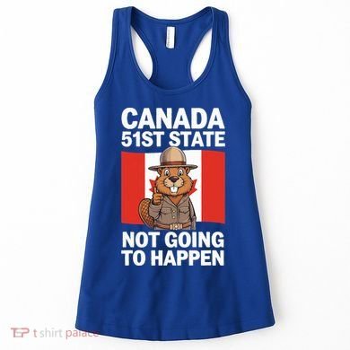 Canada Is Not For Sale 51st State Not Going To Happen Women's Tank Top