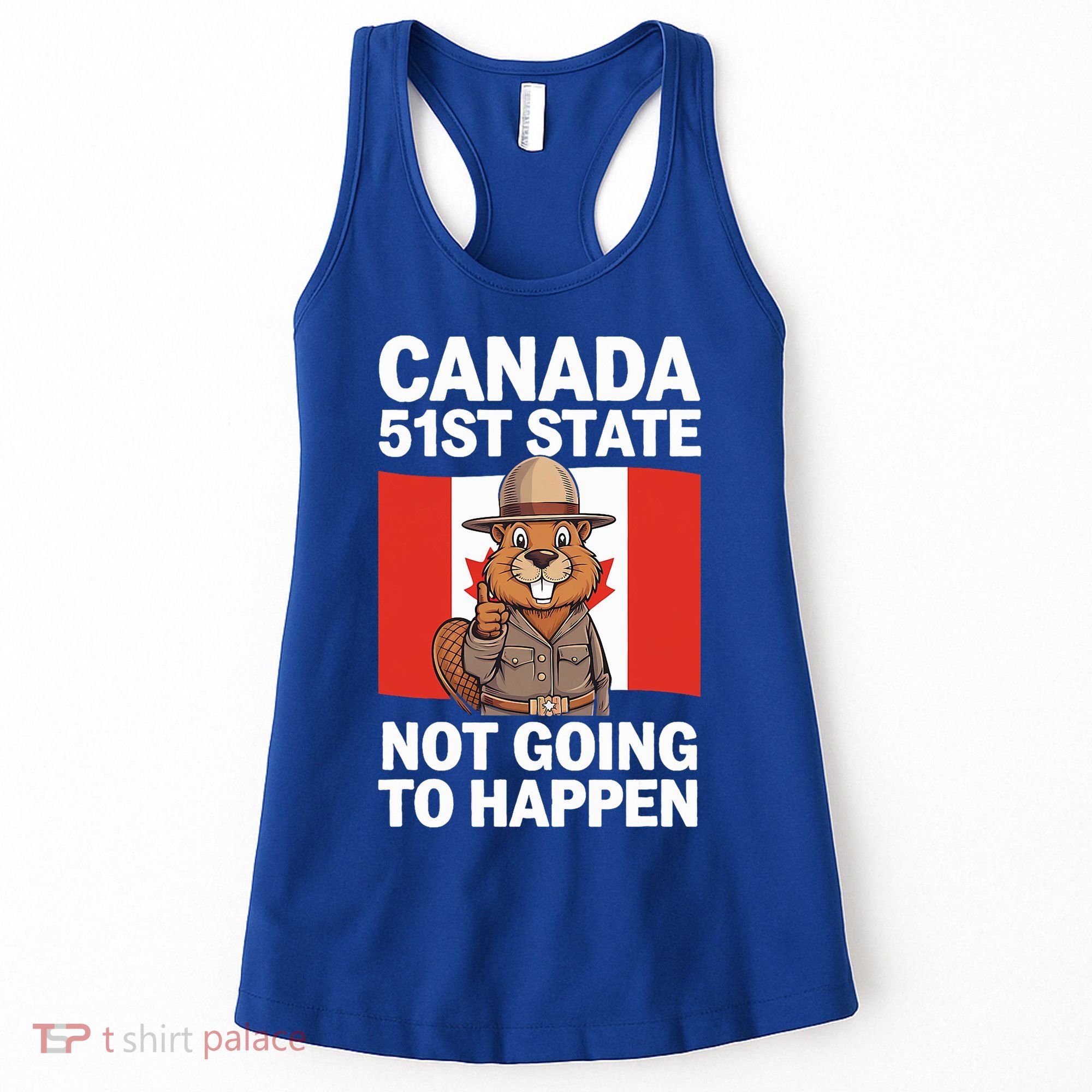 Canada Is Not For Sale 51st State Not Going To Happen Women's Tank Top