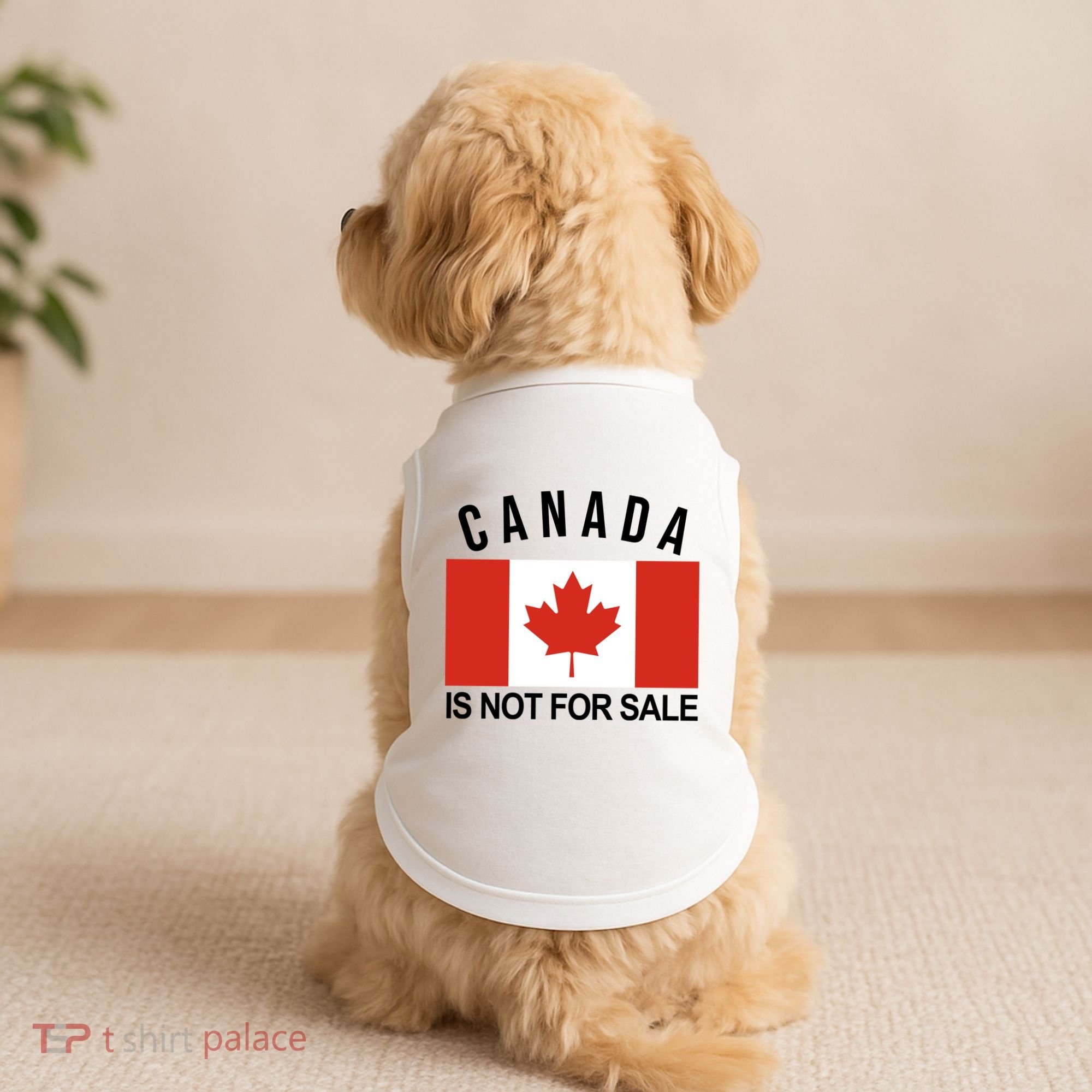 Canada Is Not For Sale Its Priceless Sovereign & Strong Doggie Tank
