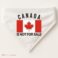 Canada Is Not For Sale Its Priceless Sovereign & Strong USA-Made Doggie Bandana thumb 0