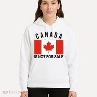 Canada Is Not For Sale Its Priceless Sovereign & Strong Hoodie thumb 5