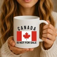 Canada Is Not For Sale Its Priceless Sovereign & Strong Coffee Mug thumb 3