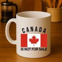 Canada Is Not For Sale Its Priceless Sovereign & Strong Coffee Mug thumb 4