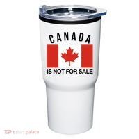 Canada Is Not For Sale Its Priceless Sovereign & Strong Tumbler thumb 0