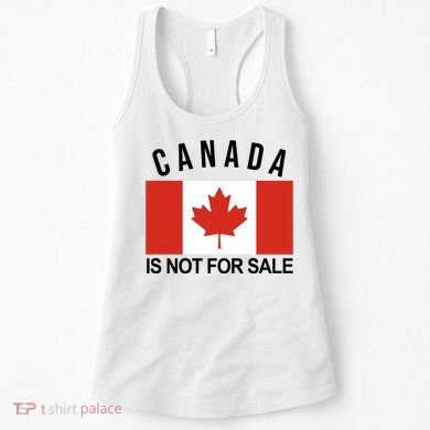 Canada Is Not For Sale Its Priceless Sovereign & Strong Women's Tank Top