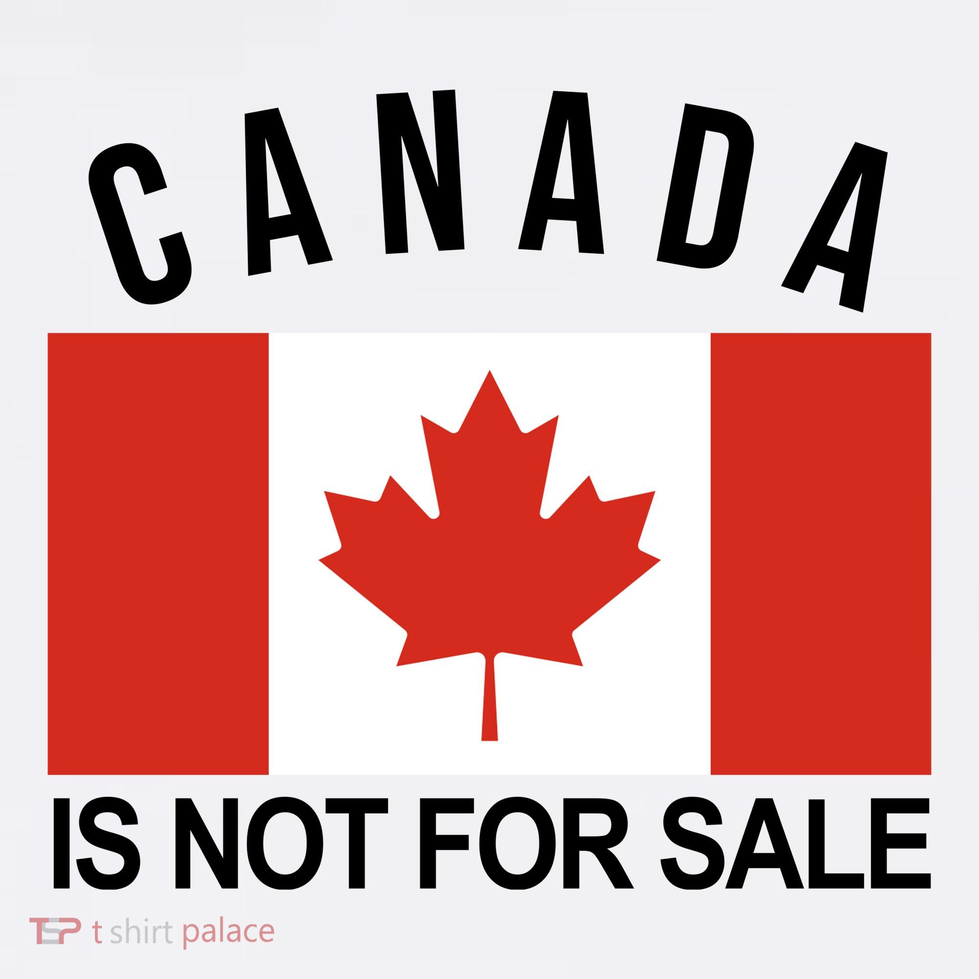 Canada Is Not For Sale Its Priceless Sovereign & Strong Women's Tank Top