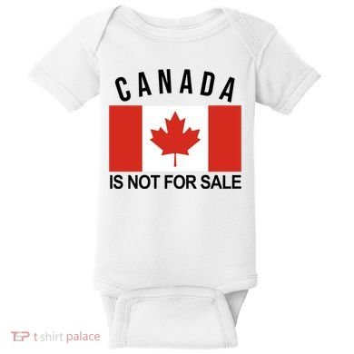 Canada Is Not For Sale Its Priceless Sovereign & Strong Baby Bodysuit