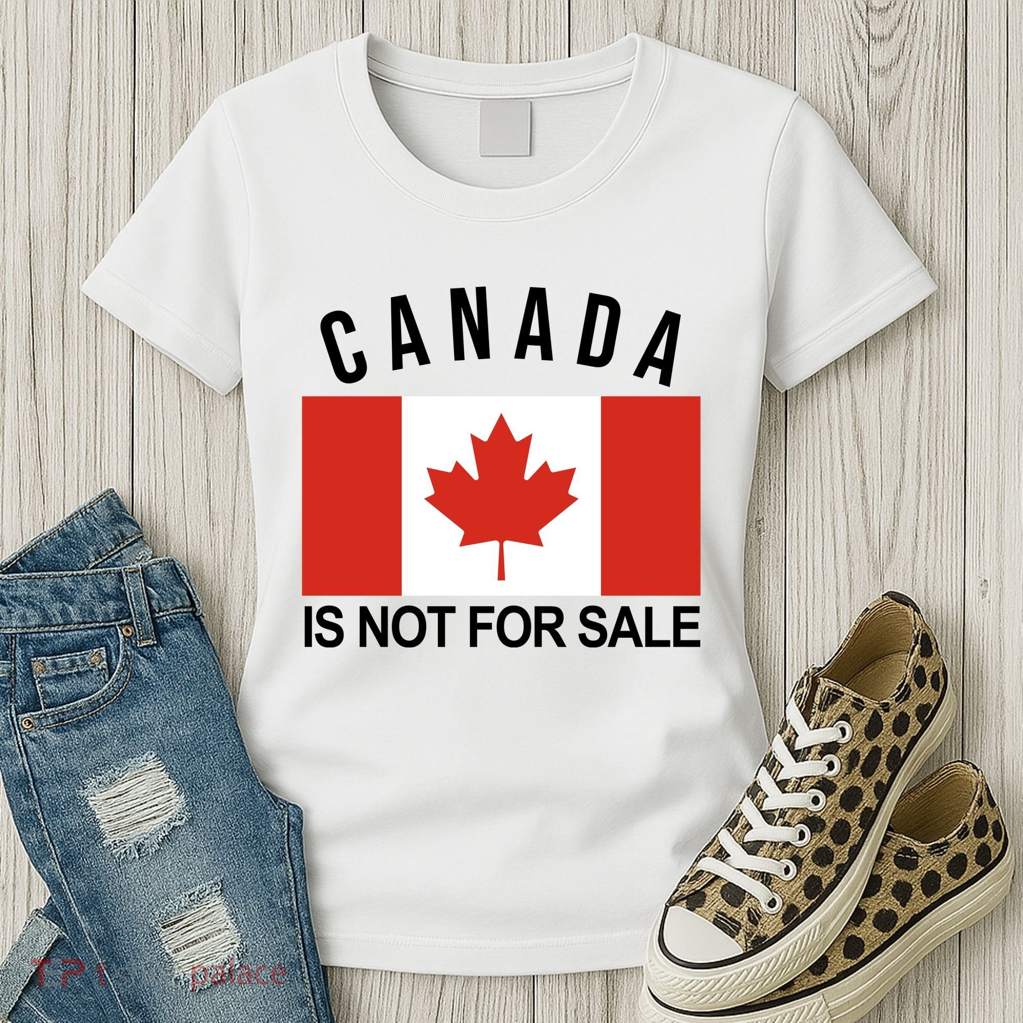 Canada Is Not For Sale Its Priceless Sovereign & Strong Women's T-Shirt