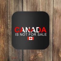 Canada Is Not For Sale Support Canadians Coaster thumb 0