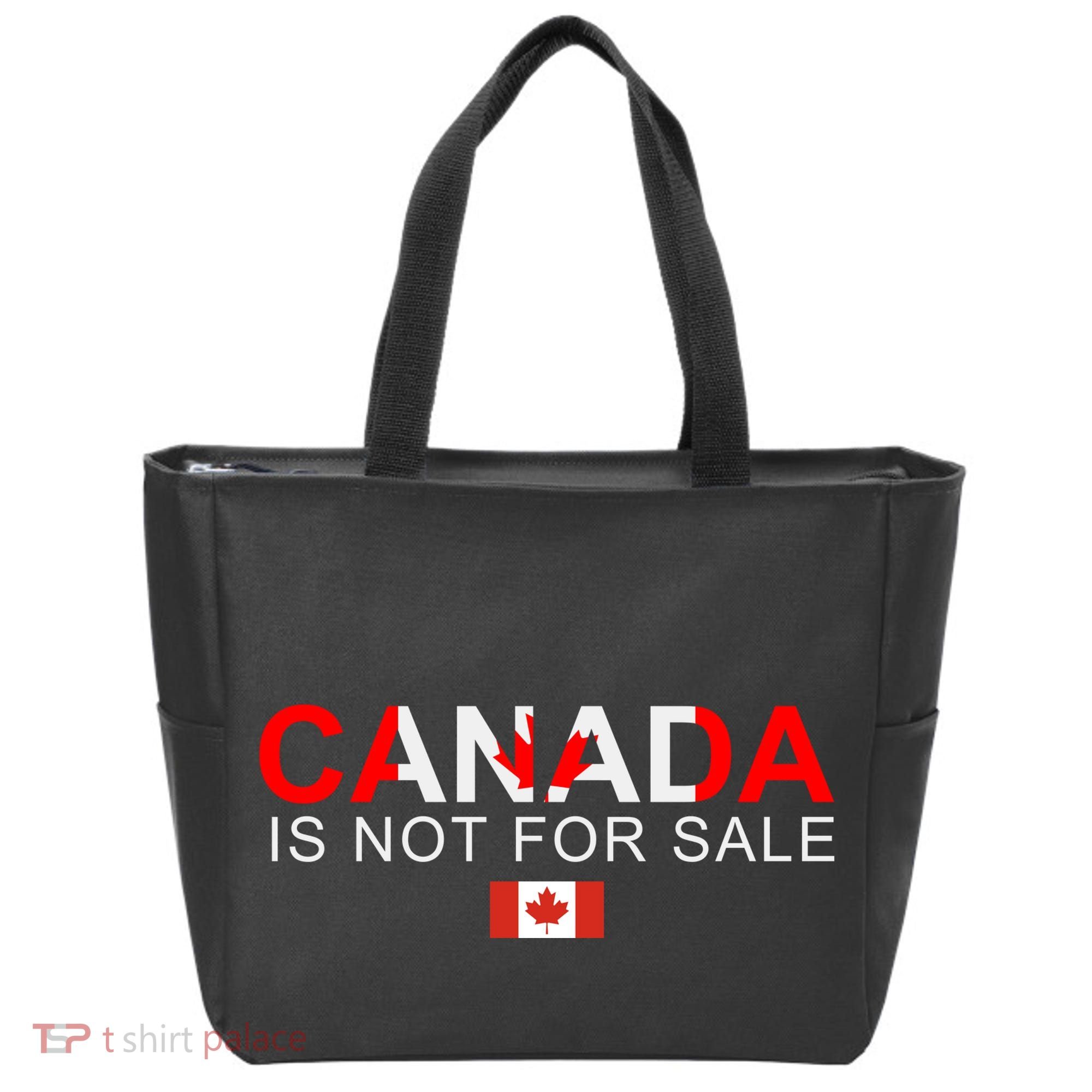 Canada Is Not For Sale Support Canadians Tote Bag
