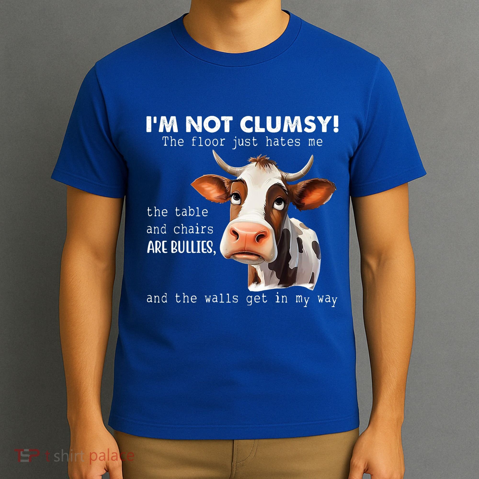 Cow Im Not Clumsy The Floor Just Hates Me Funny T-Shirt
