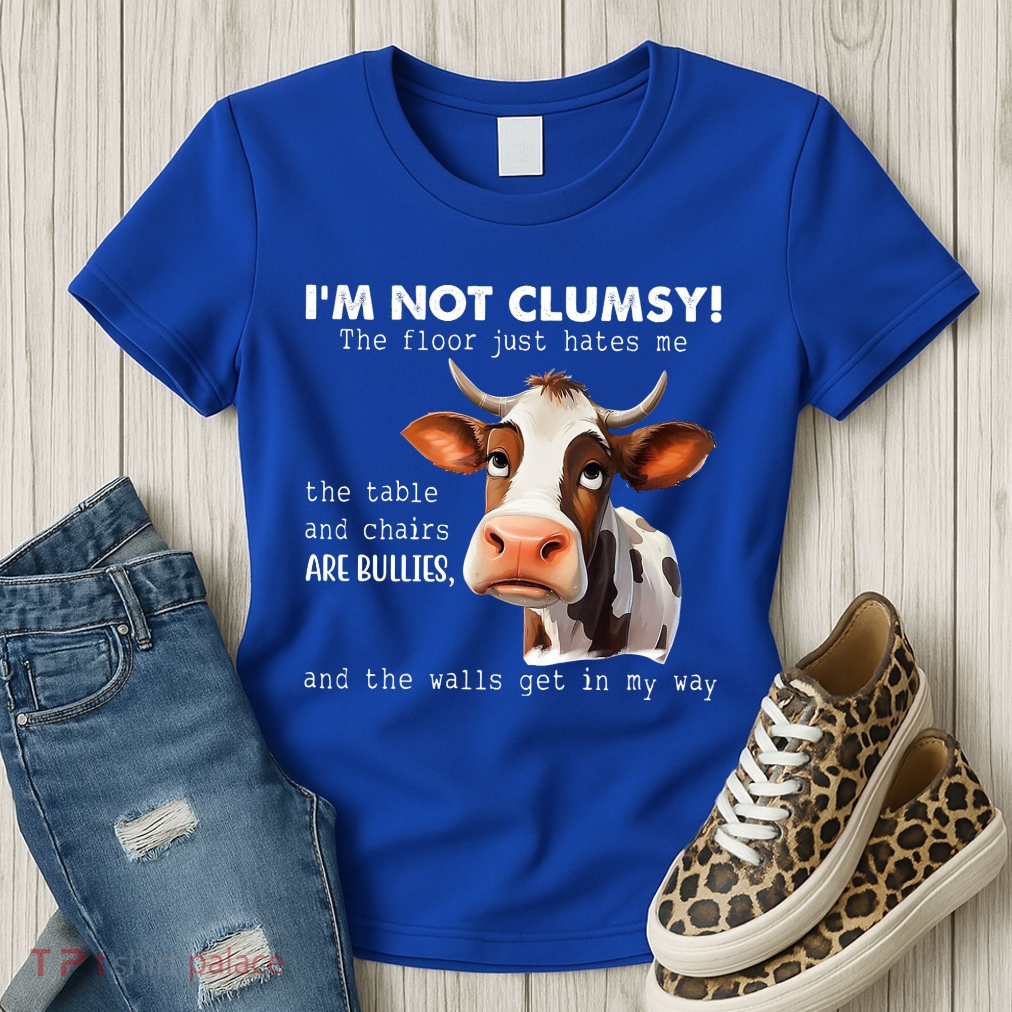 Cow Im Not Clumsy The Floor Just Hates Me Funny Women's T-Shirt