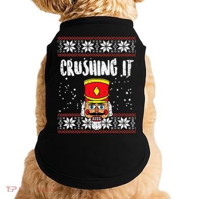 Crushing It Nutcracker Ugly Christmas Xmas Doggie Tank