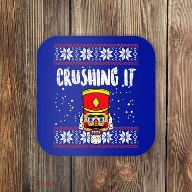 Crushing It Nutcracker Ugly Christmas Xmas Coaster