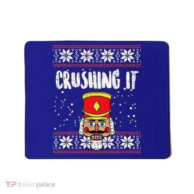 Crushing It Nutcracker Ugly Christmas Xmas Mousepad