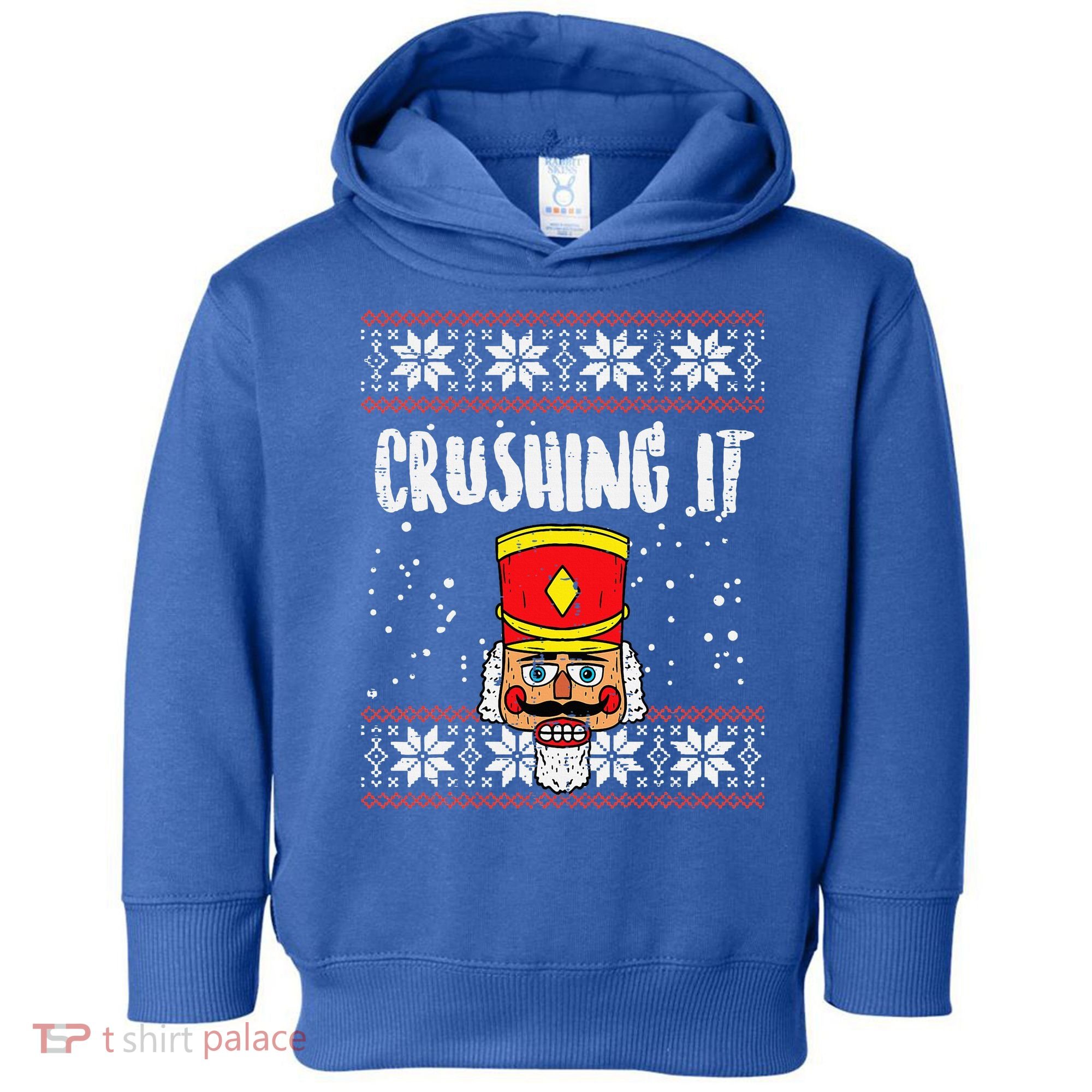 Crushing It Nutcracker Ugly Christmas Xmas Toddler Hoodie
