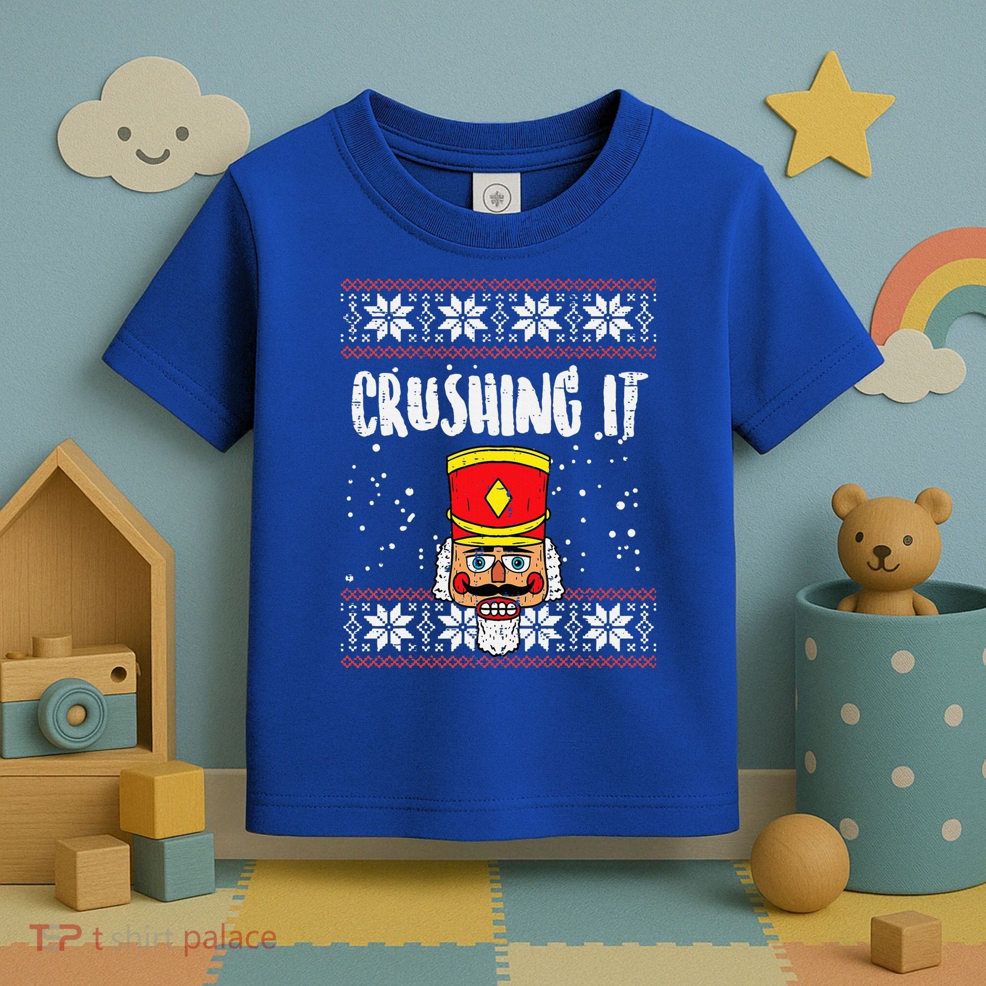 Crushing It Nutcracker Ugly Christmas Xmas Toddler T-Shirt
