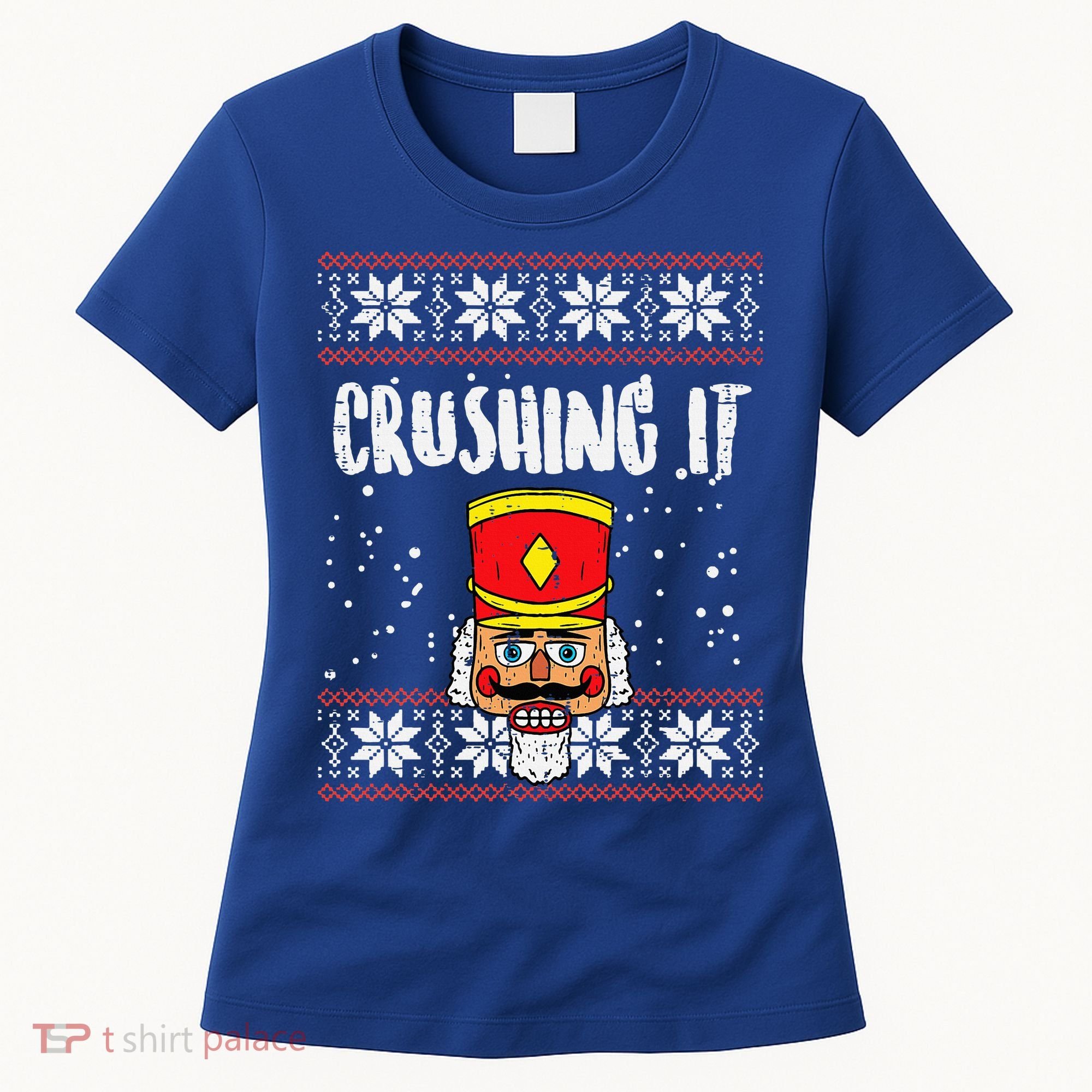 Crushing It Nutcracker Ugly Christmas Xmas Women's T-Shirt