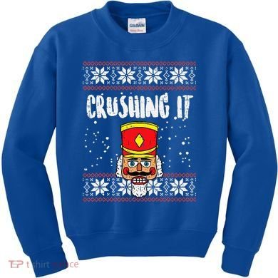 Crushing It Nutcracker Ugly Christmas Xmas Kids Sweatshirt