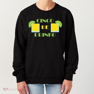 Cinco De Drinko Women's Sweatshirt