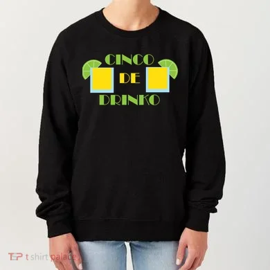 Cinco De Drinko Women's Sweatshirt