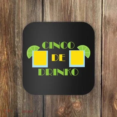 Cinco De Drinko Coaster